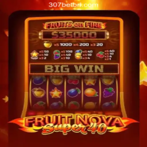FruitNovaSuper40: A Deep Dive into Slot Fun with 307bet.COM Oficial Slots Brasil #1